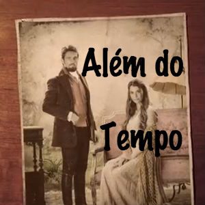 Novela “Além do Tempo”: Emília conta a verdade para Lívia